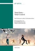 Cover: Total Data - Total Control - NZZ Libro ein Imprint der Schwabe Verlagsgruppe AG