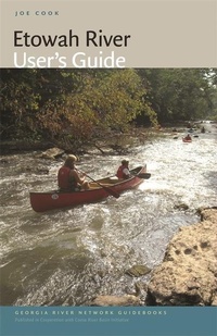 Enlarge image Cover: Etowah River User's Guide - Wormsloe Foundation Nature Books