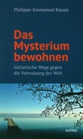 Cover: Das Mysterium bewohnen - Echter