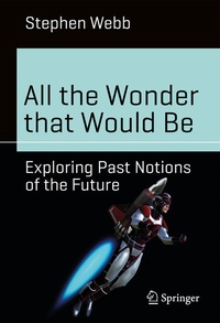 Enlarge image Cover: All the Wonder that Would Be - Springer