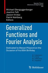 Enlarge image Cover: Generalized Functions and Fourier Analysis - Birkhäuser
