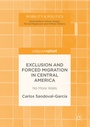 Cover: Exclusion and Forced Migration in Central America - Palgrave Macmillan