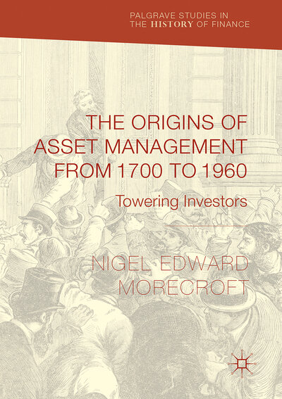 Abbildung von: The Origins of Asset Management from 1700 to 1960 - Palgrave Macmillan