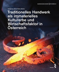 Abbildung von: Traditionelles Handwerk als immaterielles Kulturerbe und Wirtschaftsfaktor in Österreich - Facultas