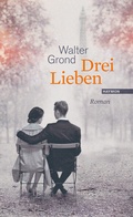 Cover: Drei Lieben - Haymon Verlag
