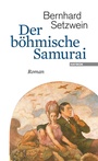 Cover: Der böhmische Samurai - Haymon Verlag
