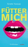 Cover: F&uuml;tter mich - Haymon Verlag