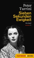 Cover: Sieben Sekunden Ewigkeit - Haymon Verlag