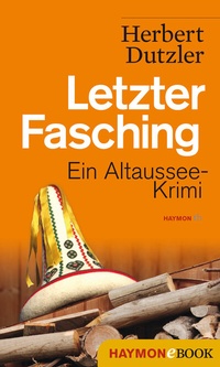 Abbildung von: Letzter Fasching - Haymon Verlag