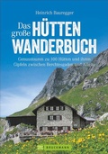 Cover: Das gro&szlig;e H&uuml;ttenwanderbuch - Bruckmann