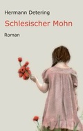 Cover: Schlesischer Mohn - tredition