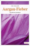 Cover: Aargau-Fieber - Emons Verlag