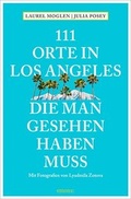 Cover: 111 Orte in Los Angeles, die man gesehen haben muss - Emons Verlag