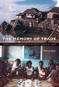 Cover: The Memory of Trade - Duke University Press