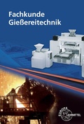 Cover: Fachkunde Gie&szlig;ereitechnik - Europa-Lehrmittel