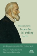 Cover: Antonio Gallonio - Leben des hl. Philipp Neri - EOS Verlag