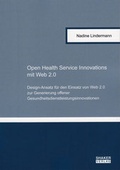 Cover: Open Health Service Innovations mit Web 2.0 - Shaker