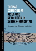 Cover: Krieg und Revolution in Syrisch-Kurdistan - Mandelbaum Verlag eG