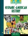 Cover: Atlas of Hispanic-American History - Facts On File Inc
