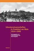 Cover: Literaturwissenschaften in Frankfurt am Main 1914-1945 - Wallstein