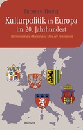 Cover: Kulturpolitik in Europa im 20. Jahrhundert - Wallstein