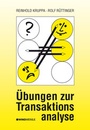 Cover: Übungen zur Transaktionsanalyse - Edition Windmühle ein Imprint von FELDHAUS VERLAG GmbH & Co. KG