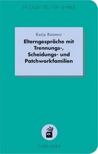 Abbildung von: Elterngespräche mit Trennungs-, Scheidungs- und Patchworkfamilien - Carl-Auer Verlag
