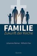 Cover: Familie - Zukunft der Kirche - Francke-Buch