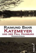 Cover: Katzmeyer und der Fall Hainburg - Verlag Federfrei