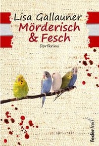 Abbildung von: Mörderisch & Fesch - Verlag Federfrei