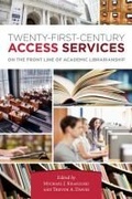 Cover: Twenty-First-Century Access Services - Association of College & Research Libraries