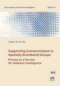 Enlarge image Cover: Supporting Communication in Spatially Distributed Groups - Akademische Verlagsgesellschaft AKA