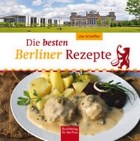 Abbildung von: Die besten Berliner Rezepte - BuchVerlag Leipzig