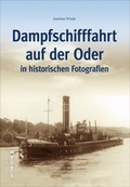 Cover: Dampfschifffahrt auf der Oder in historischen Fotografien - Sutton