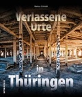 Cover: Verlassene Orte in Th&uuml;ringen - Sutton