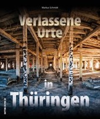 Abbildung von: Verlassene Orte in Thüringen - Sutton