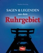 Cover: Sagen und Legenden aus dem Ruhrgebiet - Regionalia Verlag