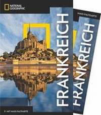Abbildung von: NATIONAL GEOGRAPHIC Reiseführer Frankreich mit Maxi-Faltkarte - National Geographic Deutschland