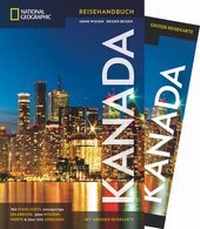 Abbildung von: NATIONAL GEOGRAPHIC Reisehandbuch Kanada - National Geographic Deutschland