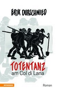 Abbildung von: Totentanz am Col di Lana - Athesia-Tappeiner Verlag