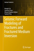 Cover: Seismic Forward Modeling of Fractures and Fractured Medium Inversion - Springer