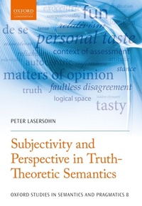 Enlarge image Cover: Subjectivity and Perspective in Truth-Theoretic Semantics - OUP eBook