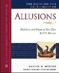 Enlarge image Cover: The Facts on File Dictionary of Allusions - Facts On File Inc