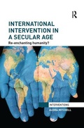 Cover: International Intervention in a Secular Age - Routledge