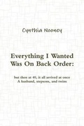 Cover: Everything I Wanted Was on Back Order - Lulu.com