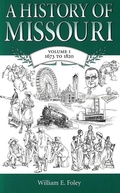 Cover: A History of Missouri v. 1; 1673 to 1820 - University of Missouri Press