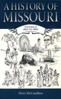 Cover: A History of Missouri v. 2; 1820 to 1860 - University of Missouri Press