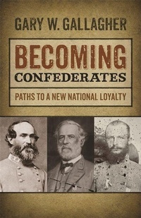 Enlarge image Cover: Becoming Confederates - University of Georgia Press
