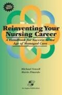 Abbildung von: Reinventing Your Nursing Career: A Handbook for Success in the Age of Managed Care - Aspen Publishers Inc.,U.S.