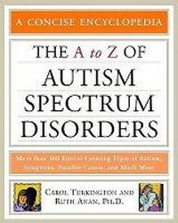 Enlarge image Cover: The a to Z of Autism Spectrum Disorders - Facts On File Inc
